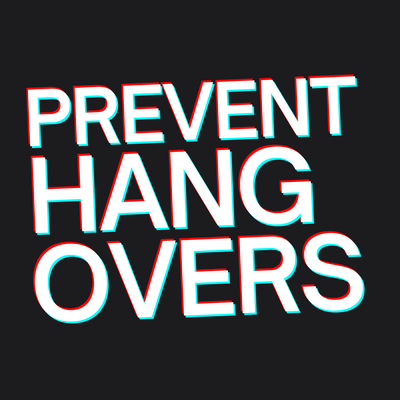 Prevention is the Best Hangover Cure for Late Night Partying